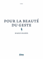 Couverture Pour la beauté du geste Editions Alma 2022