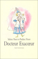 Couverture Docteur Exacœur Editions L'École des loisirs (Neuf) 2003