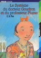 Couverture Le Système du docteur Goudron et du professeur Plume Editions Folio  (2 €) 2003