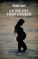 Couverture La vie est trop courte Editions M+ 2024