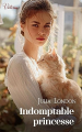 Couverture A Royal Match, tome 2 : Indomptable Princesse Editions Harlequin (Victoria) 2023