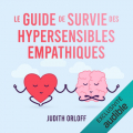 Couverture Le guide de survie des hypersensibles empathiques Editions Audible studios 2021
