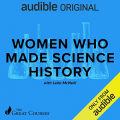 Couverture Women Who Made Science History Editions Audible studios 2023