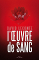 Couverture L'Oeuvre de sang, tome 1 Editions Fleur Sauvage 2017