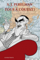 Couverture Tous à l'ouest ! ou Le Tour du monde en quatre-vingt clichès  Editions Le Dilettante 2009