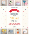 Couverture Do it yourself Créations pour un mariage parfait Editions First 2014