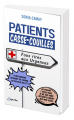 Couverture Patients casse-couilles Editions de l'Opportun (Poche) 2021