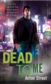 Couverture Simon Canderous, book 1: Dead to Me Editions Ace Books 2008