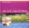 Couverture Tant qu'il y aura des fleurs Editions de l'Arbre 2007