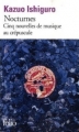 Couverture Nocturnes : Cinq nouvelles de musique au crépuscule Editions Folio  2011