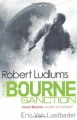 Couverture Jason Bourne, tome 06 : Le danger dans la peau : La sanction de Bourne Editions Orion Books 2010