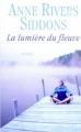 Couverture La lumière du fleuve Editions France Loisirs 2007