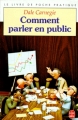 Couverture Comment parler en public Editions Le Livre de Poche (Pratique) 1992