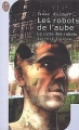 Couverture Le cycle des robots, tome 5 : Les robots de l'aube Editions J'ai Lu (Science-fiction) 2003