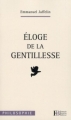 Couverture Eloge de la gentillesse Editions François Bourin 2010