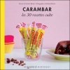 Couverture Carambar : Les 30 recettes culte Editions Marabout (Les tout petits) 2011