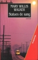 Couverture Statues de sang Editions Calmann-Lévy (Suspense) 1997