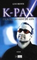 Couverture K-Pax, tome 1 : L'homme qui vient de loin Editions L'Archipel 2002
