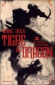 Couverture Tigre et Dragon, tome 1 : La Vengeance de Petite Grue Editions Calmann-Lévy 2007