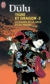 Couverture Tigre et Dragon, tome 2 : La Danse de la Grue et du Phénix Editions J'ai Lu 2009