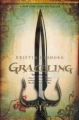 Couverture Graceling / La trilogie des sept royaumes, tome 1 : Graceling / Le don de Katsa Editions Graphia 2009