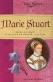 Couverture Marie Stuart : Reine d'Ecosse à la Cour de France, 1553-1554 Editions Gallimard  (Jeunesse - Mon histoire) 2008