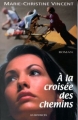 Couverture À la croisée des chemins Editions JCL 2000