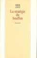 Couverture La stratégie du bouffon Editions Robert Laffont 1990
