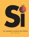 Couverture si les pommes avaient des dents Editions Hélium 2019