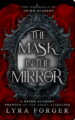 Couverture The Mask in the Mirror: A Grimm Academy Phantom of the Opera Retelling Editions Autoédité 2024