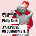 Couverture J'ai épousé un communiste Editions Gallimard  (Écoutez lire) 2020