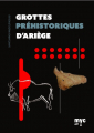Couverture Grottes préhistoriques d'Ariège Editions Myc Art 2021
