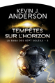 Couverture La saga des Sept Soleils, tome 3 : Tempêtes sur l'Horizon Editions Bragelonne (Science-fiction) 2013