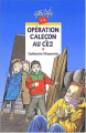 Couverture Opération caleçon au CE2 Editions Rageot (Cascade) 2002