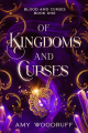 Couverture Blood and Curses, book 1: Of Kingdoms and Curses Editions City Owl Press 2024