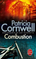 Couverture Kay Scarpetta, tome 09 : Combustion Editions Le Livre de Poche (Thriller) 2012