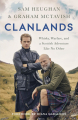 Couverture Clanlands: Whisky, Warfare, and a Scottish Adventure Like No Other Editions Hodder & Stoughton 2020