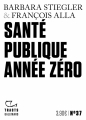 Couverture Santé publique année zéro Editions Gallimard  (Tracts) 2022