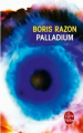 Couverture Palladium Editions Le Livre de Poche 2013