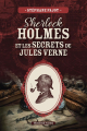 Couverture Sherlock Holmes et les secrets de Jules Verne Editions La geste (Moissons Noires) 2024