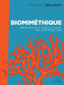 Couverture Biomiméthique : répondre à la crise du vivant par le biomimétisme Editions Rue de l'échiquier 2022