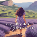 Couverture À l’ombre des glycines Editions Autoédité 2024