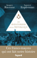 Couverture Les Aventuriers de la République : Ces francs-maçons qui ont fait notre histoire Editions Fayard 2015