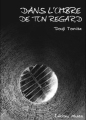 Couverture Dans l'ombre de ton regard  Editions Akata 2021