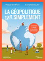 Couverture La géopolitique, tout simplement : comprendre le monde et les relations internationales Editions Eyrolles 2021