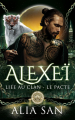 Couverture Liée au clan : Le Pacte, tome 2 : Alexeï Editions Autoédité 2023