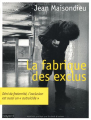 Couverture La Fabrique des Exclus Editions Bayard 2010