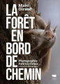 Couverture La forêt en bord de chemin Editions Delachaux et Niestlé 2024