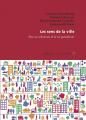 Couverture Les sens de la ville : Pour un urbanisme de la vie quotidienne Editions Le temps des cerises 2020