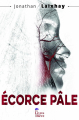 Couverture Écorce pâle Editions Des livres et du Rêve 2024